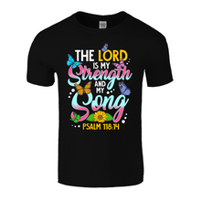 Load image into Gallery viewer, The Lord Is My Strength | Black Tee Shirt