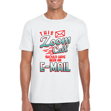 Load image into Gallery viewer, Zoom Call T-shirt - Virtual Assistant T-shirt - Professional T-shirt - VA Appreciation Gift - Gift for Virtual Assistant - Unisex T-shirt